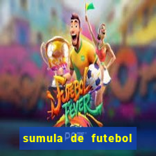 sumula de futebol de campo cbf